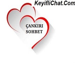 Çankırı Sohbet