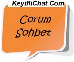 Çorum Sohbet